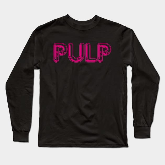 PULP Long Sleeve T-Shirt by hi ~ hello ~